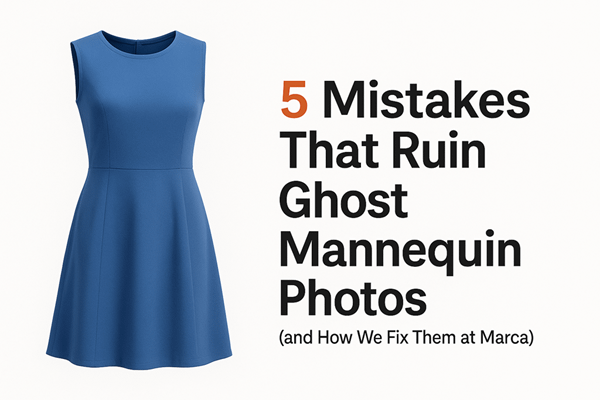 5 mistakes that ruin ghost mannequin photography